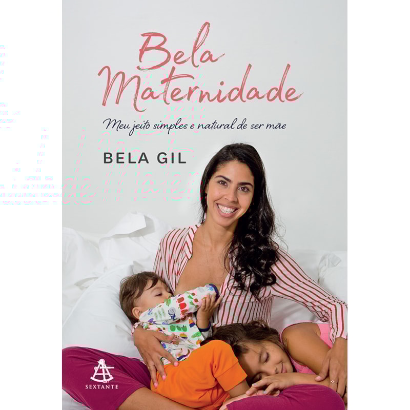 BELA MATERNIDADE: MEU JEITO SIMPLES E NATURAL DE SER MÃE