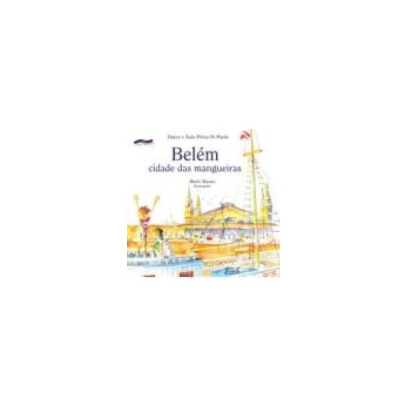 BELÉM: CIDADE DAS MANGUEIRAS