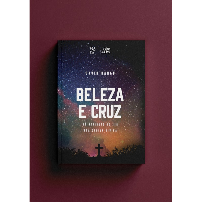 Beleza e cruz: Um atributo do ser, uma dádiva divina