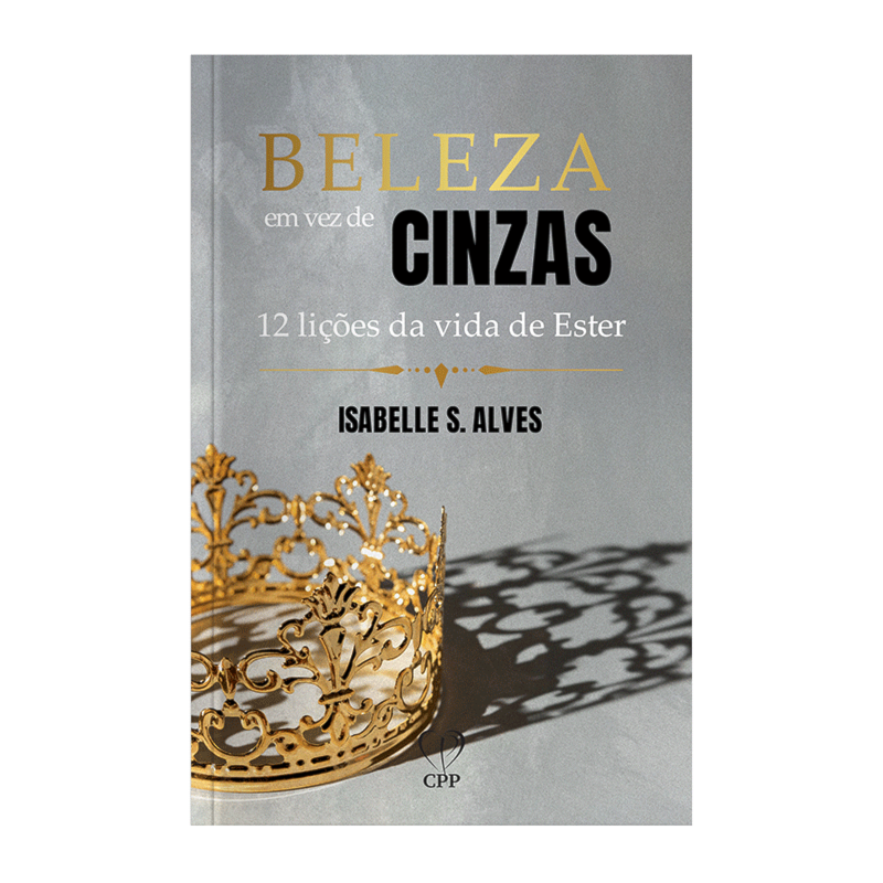 BELEZA EM VEZ DE CINZAS
