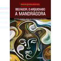 BELFAGOR, O ARQUIDIABO. A MANDRÁGORA