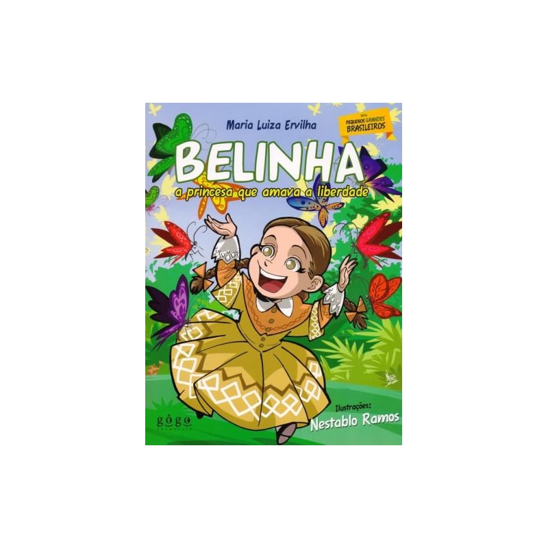 Belinha. a princesa que amava a liberdade