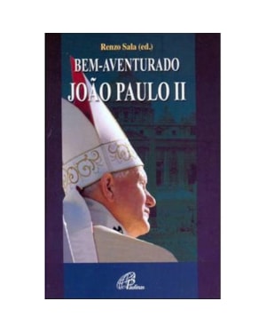 BEM AVENTURADO JOAO PAULO II