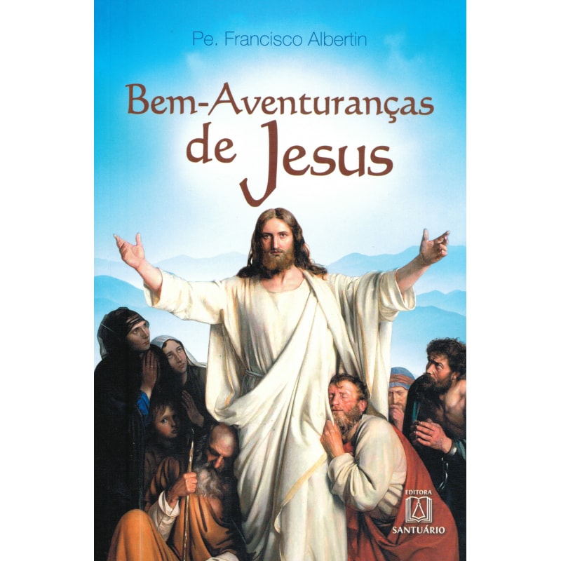 BEM AVENTURANCAS DE JESUS - NO EVANGELHO DE MATEUS - 5ª
