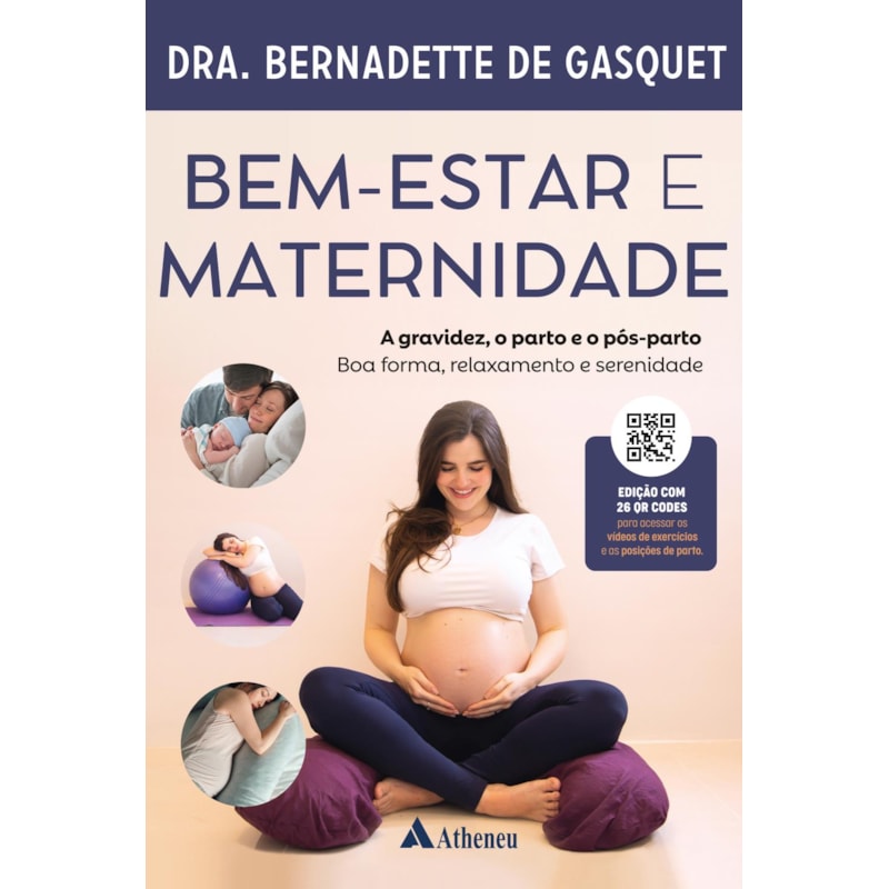 Bem-estar e maternidade - A gravidez, o parto e o pós-parto - Boa forma, relaxamento e serenidade