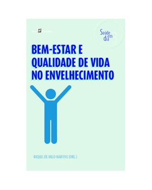 Bem-estar e qualidade de vida no envelhecimento