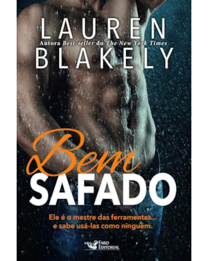 BEM SAFADO: ELE É O MESTRE DAS FERRAMENTAS E SABE USÁ-LAS COMO NINGUÉM