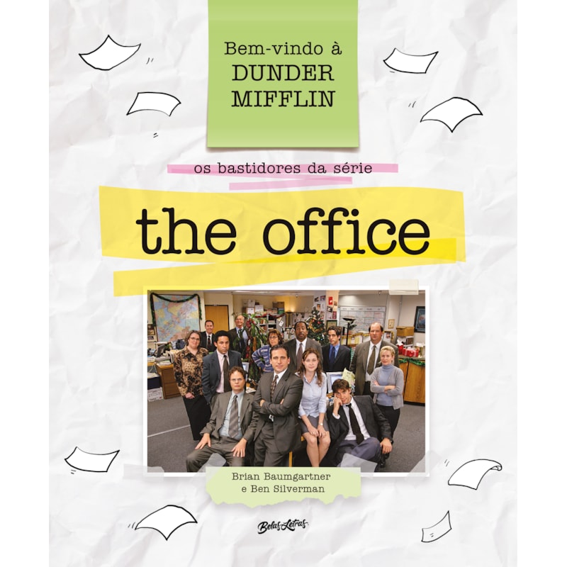 BEM-VINDO À DUNDER MIFFLIN: OS BASTIDORES DA SÉRIE THE OFFICE
