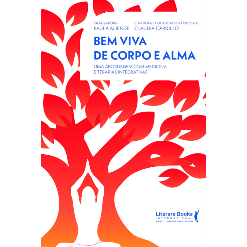 Bem viva de corpo e alma: uma abordagem com medicina e terapias integrativas