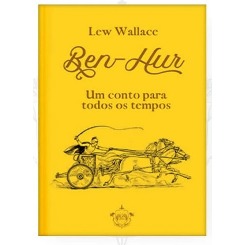 BEN-HUR: UM CONTO PARA TODOS OS TEMPOS