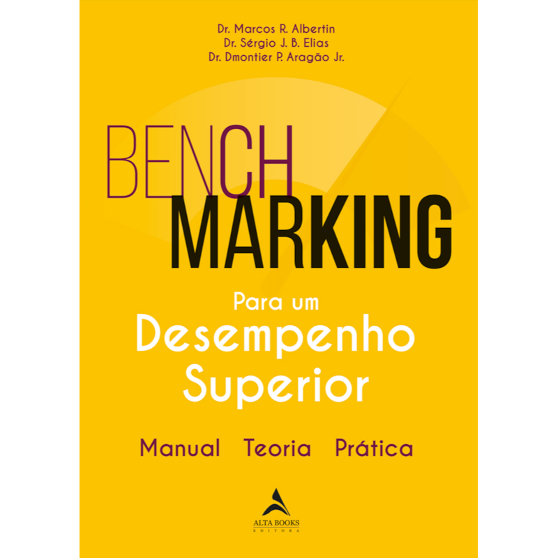 Benchmarking para um desempenho superior: manual, teoria, prática