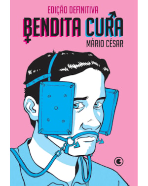 BENDITA CURA - EDIÇÃO DEFINITIVA