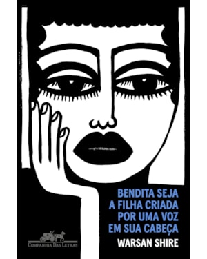 Bendita seja a filha criada por uma voz em sua cabeça: poemas