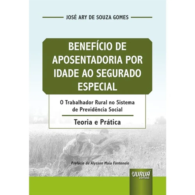 BENEFÍCIO DE APOSENTADORIA POR IDADE AO SEGURADO ESPECIAL