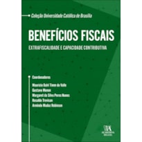 Benefícios fiscais: extrafiscalidade e capacidade contributiva
