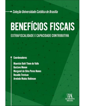 Benefícios fiscais: extrafiscalidade e capacidade contributiva