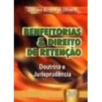 BENFEITORIAS & DIREITO DE RETENÇÃO