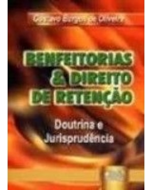 BENFEITORIAS & DIREITO DE RETENÇÃO