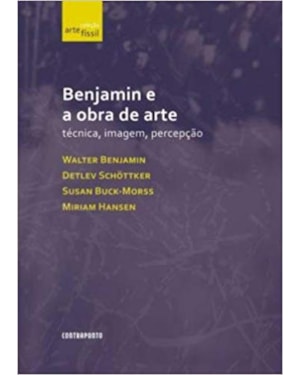 BENJAMIN E A OBRA DE ARTE - TECNICA IMAGEM E PERCEPCAO - 1ª