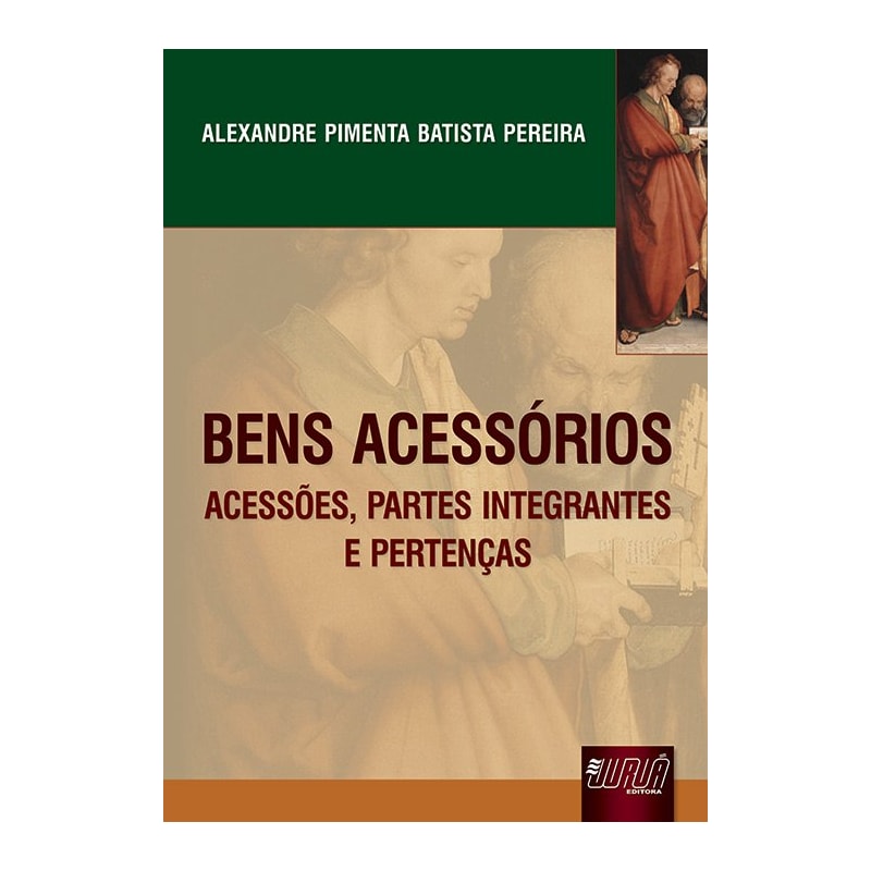 BENS ACESSÓRIOS - ACESSÕES, PARTES INTEGRANTES E PERTENÇAS