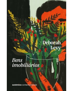 Bens imobiliários (Trilogia Autobiografia Viva, vol. 3)