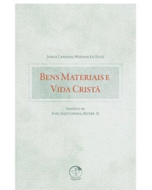 Bens materiais e vida crista