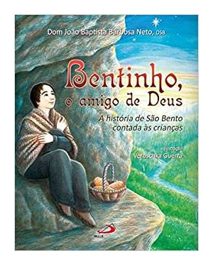 Bentinho, o amigo de Deus