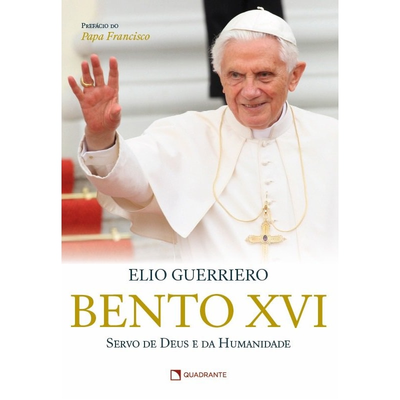 BENTO XVI: SERVO DE DEUS E DA HUMANIDADE