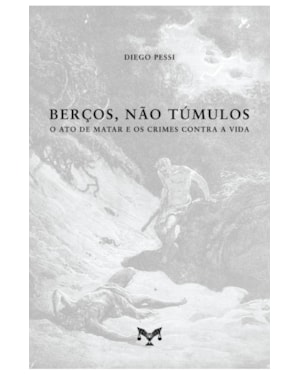 BERÇOS, NÃO TÚMULOS