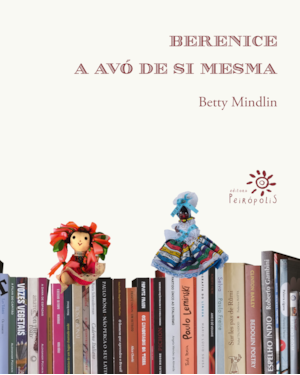 BERENICE, A AVÓ DE SI MESMA
