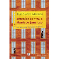 BERENICE CONTRA O MANÍACO JANELOSO