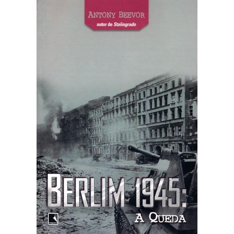 BERLIM 1945: A QUEDA: A QUEDA