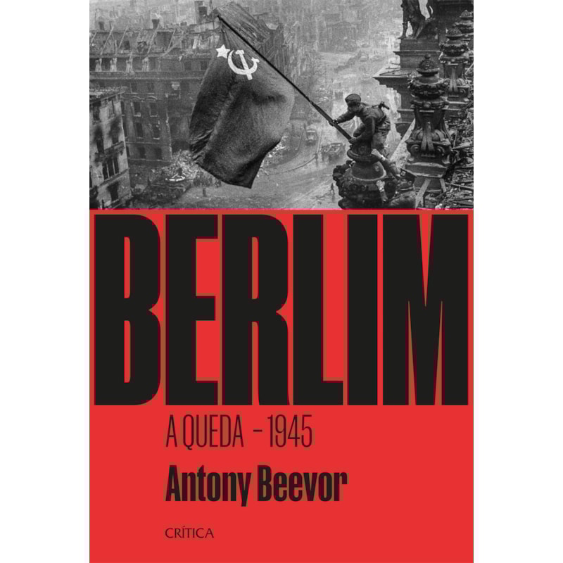 BERLIM: A QUEDA - 1945