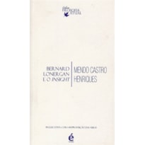 BERNARD LONERGAN E O INSIGHT