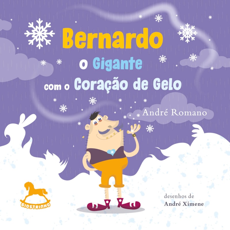 Bernardo - O gigante com o coração de gelo