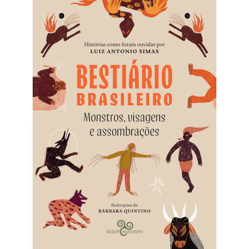 BESTIÁRIO BRASILEIRO: MONSTROS, VISAGENS E ASSOMBRAÇÕES