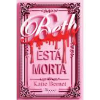 BETH ESTÁ MORTA