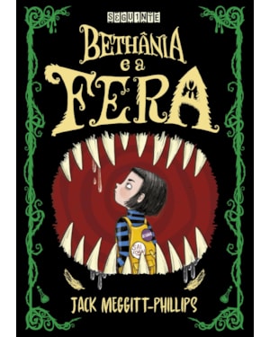 BETHÂNIA E A FERA
