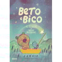 BETO E BICO: AS ESTRELAS E OUTRAS HISTÓRIAS
