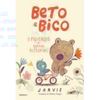 BETO E BICO: O PIQUENIQUE E OUTRAS HISTÓRIAS
