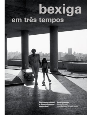 BEXIGA EM TRÊS TEMPOS: PATRIMÔNIO CULTURAL E DESENVOLVIMENTO SUSTENTÁVEL