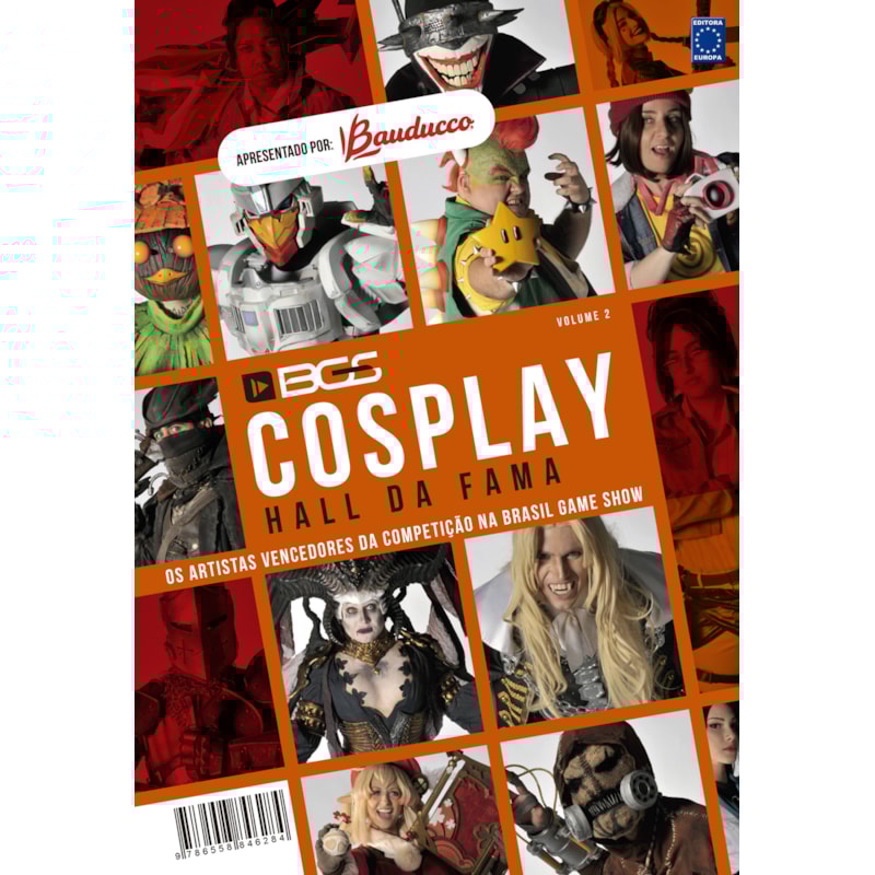 BGS COSPLAY HALL DA FAMA - OS ARTISTAS VENCEDORES DA COMPETIÇÃO NA BRASIL GAME SHOW - VOLUME 2