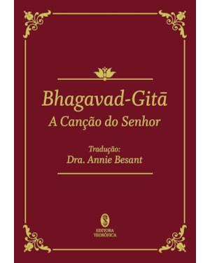 BHAGAVAD-GITA - A CANÇÃO DO SENHOR (EDIÇÃO DE LUXO)