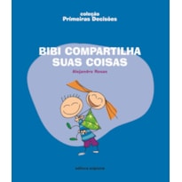 BIBI COMPARTILHA SUAS COISAS