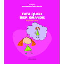 BIBI QUER SER GRANDE