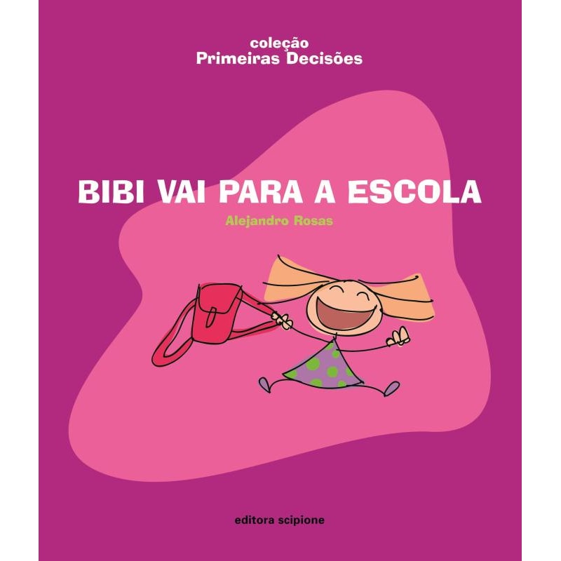 BIBI VAI PARA A ESCOLA