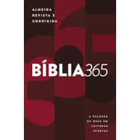 BÍBLIA 365 - ALMEIDA REVISTA E CORRIGIDA (ARC): A PALAVRA DE DEUS EM LEITURAS DIÁRIAS