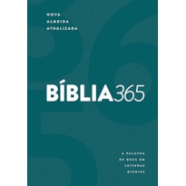 BÍBLIA 365 NAA, LEITURAS DIÁRIAS, LETRA REGULAR, CAPA DURA VERDE: A PALAVRA DE DEUS EM LEITURAS DIÁRIAS