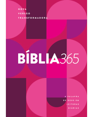 BÍBLIA 365 NVT, LEITURAS DIÁRIAS, LETRA REGULAR, CAPA DURA ROXA: A PALAVRA DE DEUS EM LEITURAS DIÁRIAS