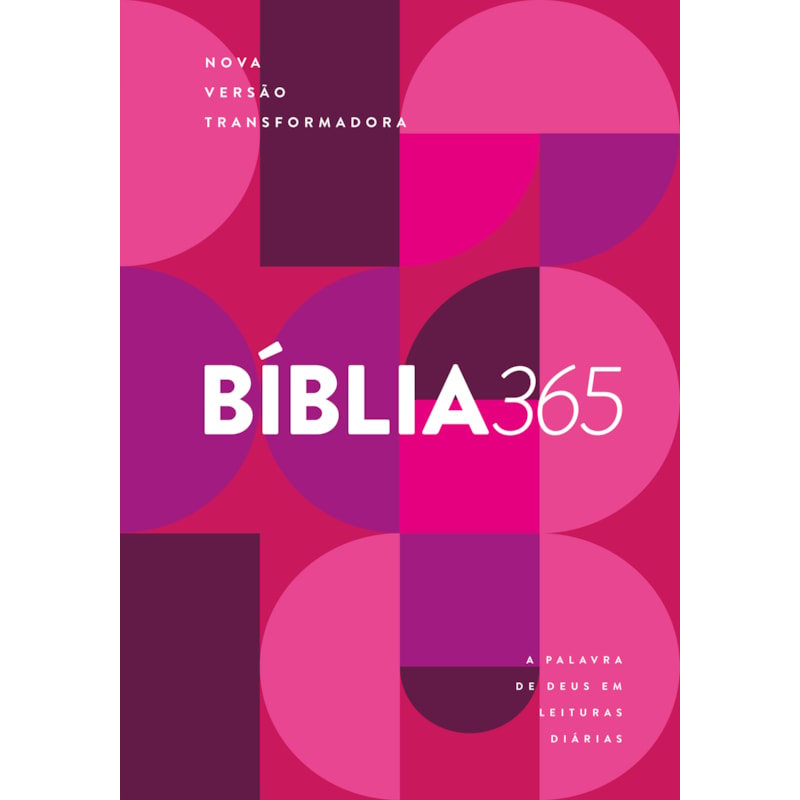 BÍBLIA 365 NVT, LEITURAS DIÁRIAS, LETRA REGULAR, CAPA DURA ROXA: A PALAVRA DE DEUS EM LEITURAS DIÁRIAS